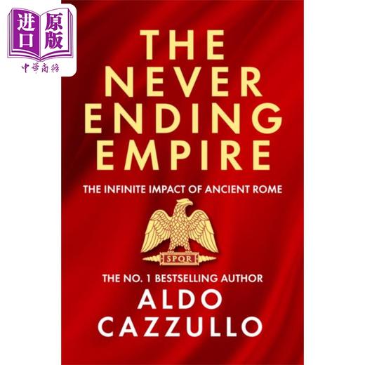 预售 【中商原版】永无止境的帝国 古罗马的无限影响 The Neverending Empire 英文原版 Aldo Cazzullo Ancient Rome 历史 商品图0
