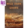 【中商原版】狂野黑暗的海岸 英文原版 Wild Dark Shore Charlotte McConaghy 商品缩略图0