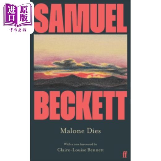 【中商原版】贝克特小说三部曲 马龙之死 诺贝尔文学奖 英文原版 Malone Dies ClaireLouise Bennett Samuel Beckett 商品图0