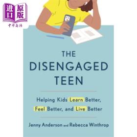 【中商原版】心不在焉的青少年 帮助孩子更好地学习更好地生活更好地感觉 英文原版 The Disengaged Teen Jenny Anderson