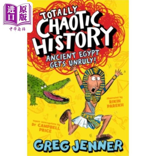 【中商原版】完全混乱的历史不守规矩的古埃及 英文原版 Totally Chaotic History Ancient Egypt Greg Jenner 商品图0