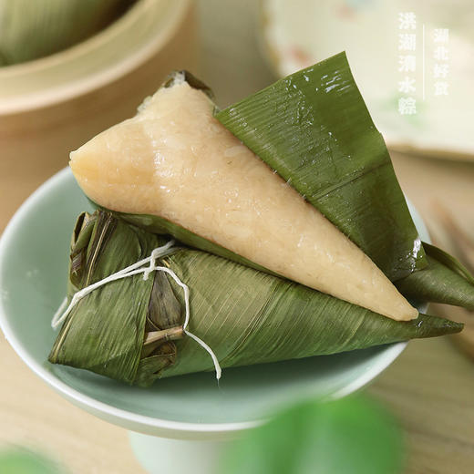 洪湖清水粽  只有新鲜粽叶和白嫩糯米 不加任何馅料，现包现发，纯手工！ 商品图7