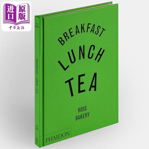 预售 【中商原版】早餐午餐茶点 玫瑰面包店的众多小餐 Breakfast Lunch Tea Little Meals of Rose Bakery 英文原版 Rose Carrarini 商品图0