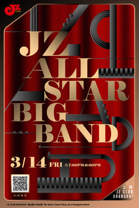 【上海 3.14 晚7点】 JZ All Star Big Band