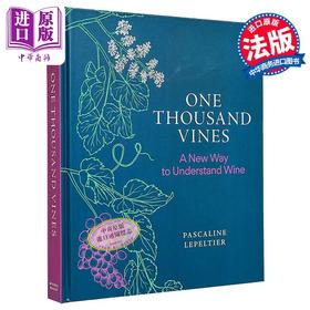 预售 【中商原版】一千根藤 理解葡萄酒的新方式 英文原版 One Thousand Vines Way to Understand Wine Pascaline Lepeltier
