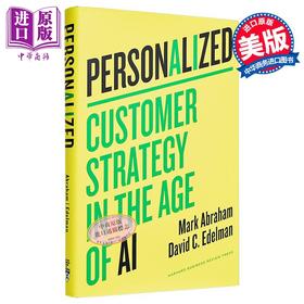 【中商原版】个性化 人工智能时代的客户策略 Personalized Customer Strategy in the Age of AI 英文原版 Mark Abraham 营销