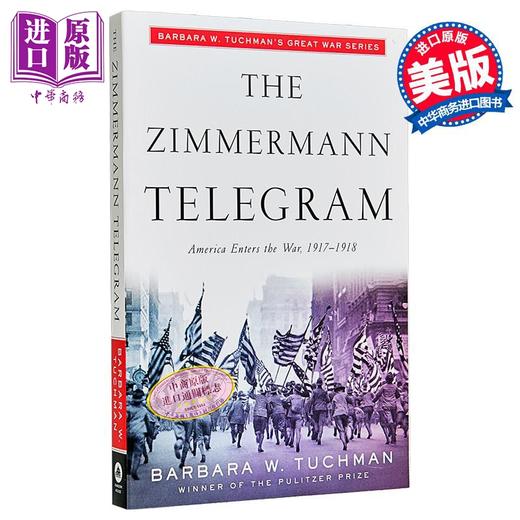 【中商原版】齐默尔曼电报 巴巴拉 塔奇曼 英文原版 The Zimmermann Telegram Barbara W Tuchmans Great War Series 商品图0
