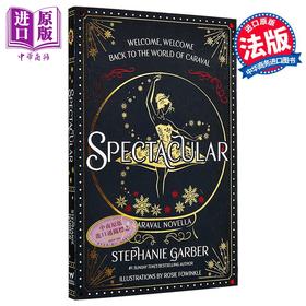 【中商原版】壮观 英文原版 Spectacular Stephanie Garber 以 Caraval 为故事背景 斯蒂芬妮 加伯 奇幻冒险流行小说