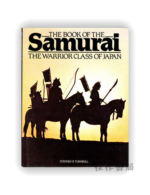 The Book of the Samurai: The Warrior Class of Japan | 武士之书：日本的武士阶层 商品图0