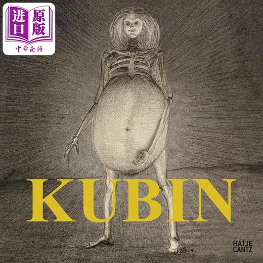 【中商原版】Alfred Kubin: The Aesthetic of Evil 进口艺术 阿尔弗雷德·库宾：邪恶的美学 Hatje Cantz Verlag 商品图0