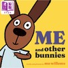 预售 【中商原版】莫.威廉斯 我与其他的兔子 Me & Other Bunnies 英文原版 儿童绘本图画书 亲子学习读物 进口童书精装 Mo Willems 商品缩略图0