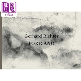 预售 【中商原版】Gerhard Richter: Foricano 进口艺术 格哈德 里希特 David Zwirner Books