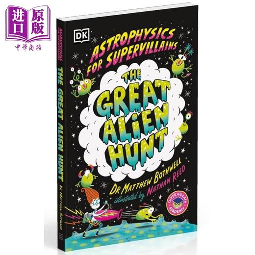 【中商原版】DK超级反派的天体物理学2 Astrophysics for Supervillains 2 The Great Alien Hunt 英文原版小初文学 科普读物 商品图1