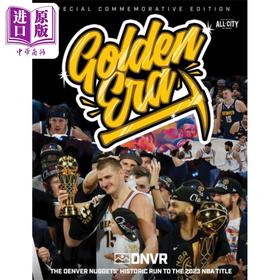 【中商原版】黄金时期 Golden Era The Denver Nuggets Historic Run to the 2023 NBA Title 英文原版 Sports Illustrated
