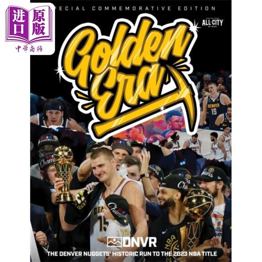 【中商原版】黄金时期 Golden Era The Denver Nuggets Historic Run to the 2023 NBA Title 英文原版 Sports Illustrated 商品图0