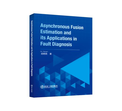 Asynchronous Fusion Estimation and its Applications in Fault Diagnosis 商品图0
