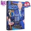 【中商原版】查理三世 英文原版 Charles III The Mould of a Modern Monarch Robert Hardman 政治人物传记 商品缩略图0