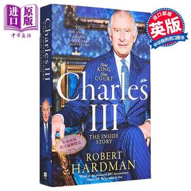 【中商原版】查理三世 英文原版 Charles III The Mould of a Modern Monarch Robert Hardman 政治人物传记