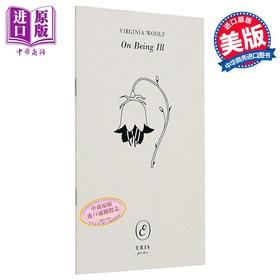 预售 【中商原版】伍尔芙 论疾病 英文原版 On Being IllVirginia Woolf 文学理论与批评