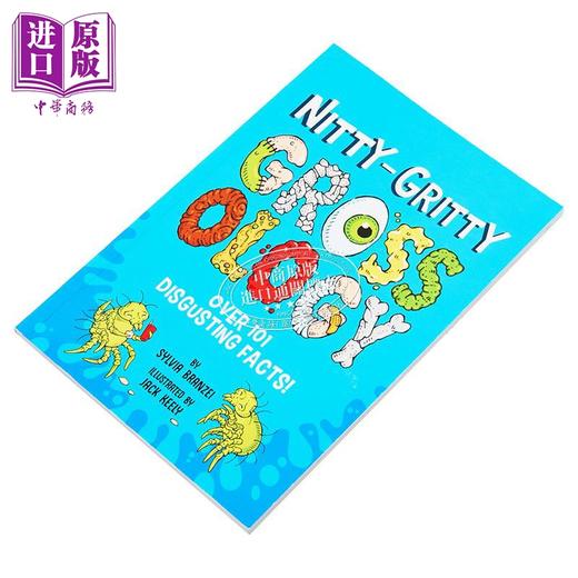 【中商原版】脏兮兮的恶心学 超过101个恶心的事实 Nitty Gritty Grossology 英文原版 Sylvia Branzei 趣味科普读物 商品图1