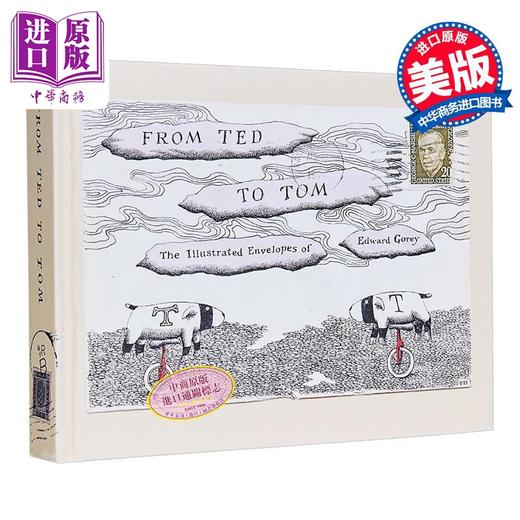 【中商原版】从泰德到汤姆 爱德华 戈里装饰信封集 From Ted to Tom 英文原版 Edward Gorey 商品图0