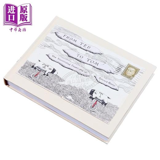 【中商原版】从泰德到汤姆 爱德华 戈里装饰信封集 From Ted to Tom 英文原版 Edward Gorey 商品图1