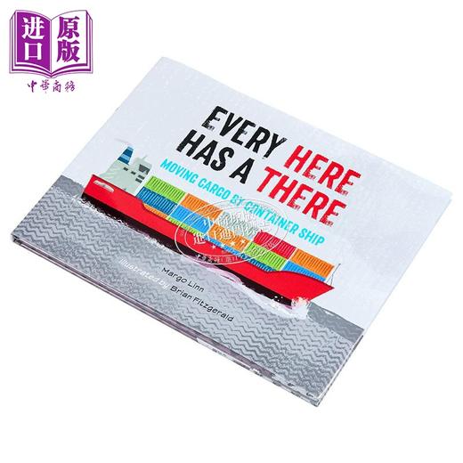 预售 【中商原版】海运供应链 Every Here Has A There 英文原版 儿童科普绘本 知识百科图画书 精装读物进口童书 Brian Fitzgerald 商品图1