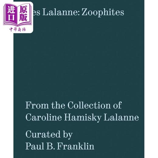 【中商原版】Les Lalanne: Zoophites 进口艺术 拉兰内夫妇 动物园 商品图0