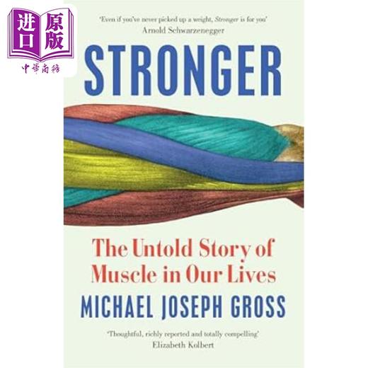 【中商原版】更强壮 肌肉在我们生活中的不为人知的故事 Stronger  英文原版 Michael Joseph Gross 科学科普 商品图0