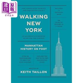 【中商原版】漫步纽约 徒步曼哈顿历史 Walking New York  Manhattan History on Foot 英文原版 Keith Taillon 旅游指南