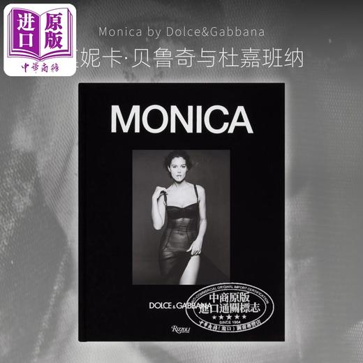 【中商原版】Monica La Diva Dolce&Gabbana 进口艺术 莫妮卡·贝鲁奇与杜嘉班纳 Monica Bellucci 时尚设计摄影品牌设计 Rizzoli 商品图5