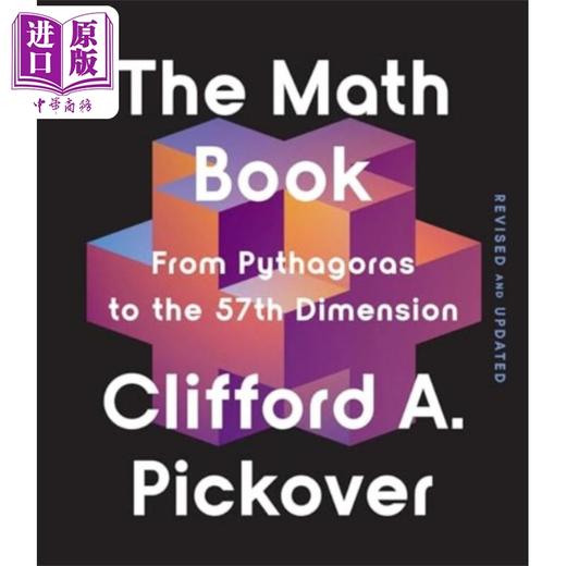 【中商原版】数学书 修订版 从毕达哥拉斯到第57维  The Math Book Clifford A Pickover英文原版 Clifford a Pickover 商品图0