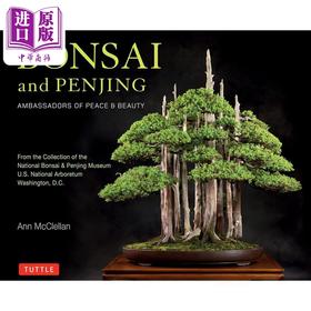 【中商原版】Bonsai and Penjing 进口艺术 盆景 和平与美丽的大使
