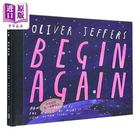 【中商原版】Oliver Jeffers：Begin Again 再次出发 英文原版 进口图书 儿童绘本 故事图画书 精品绘本 精装儿童读物亲子童书
