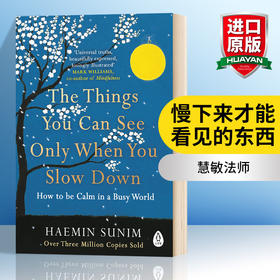 The Things You Can See Only When You Slow Do 英文原版 慢下来才能看见的东西 全英文版