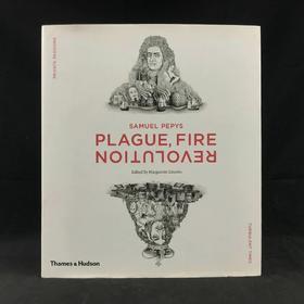 塞缪尔·佩皮斯：瘟疫，火灾，革命 260余幅插图 精装16开