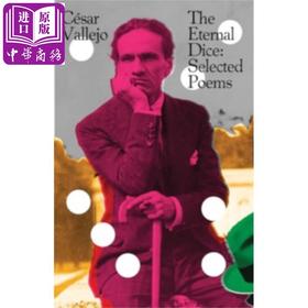 【中商原版】永恒的骰子 巴列霍诗选 秘鲁诗人 拉美诗歌 The Eternal Dice Selected Poems 英文原版 Cesar Vallejo