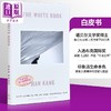 【中商原版】诺贝尔文学奖2024年得主 韩江 白 美版精装 英文原版 The White Book Han Kang 可搭 少年来了 失语者 素食者 不说再见 商品缩略图3
