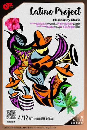 【上海 4.12 晚10点】Latin Project Feat.Maria