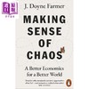 【中商原版】理解混乱 更好的经济学 更好的世界 Making Sense of Chaos 英文原版 J Doyne Farmer 牛津大学复杂经济学主任 商品缩略图0
