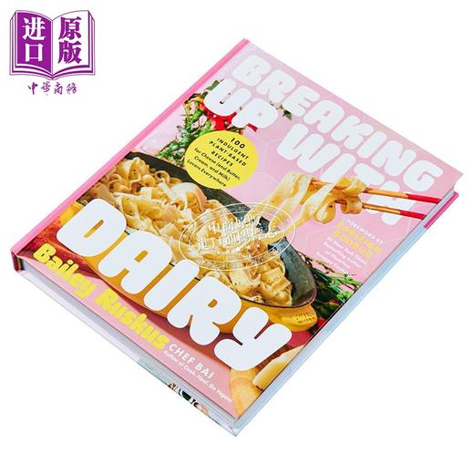 【中商原版】告别乳制品 100种素食奶酪食谱 Breaking Up with Dairy 100 Recipes for Cheese 英文原版 Bailey Ruskus 商品图1