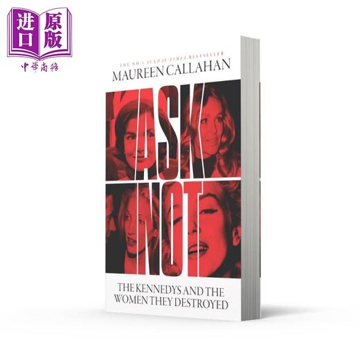 【中商原版】不要问 肯尼迪家族与他们摧毁的女性 Ask Not  英文原版 Maureen Callahan 女性创伤 女性问题 人文社科读物 商品图0