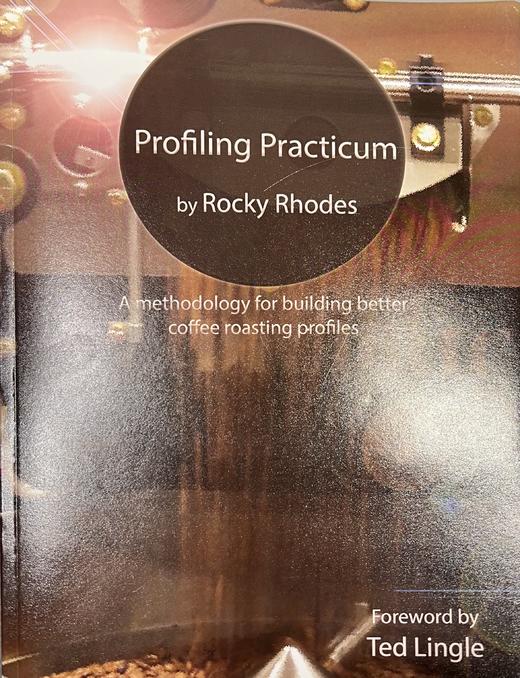 【Rocky老师亲自写的解剖烘焙的书籍，也深得泰德大神的推荐】Profiling Practicum By Rocky Rhodes 商品图0