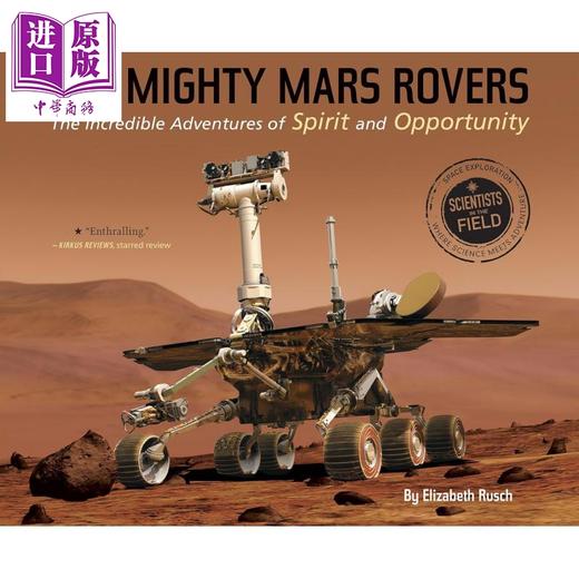 【中商原版】火星漫游传奇 The Mighty Mars Rovers 英文原版进口 儿童科普读物自然科学 Scientists in the Field 实地科学家 商品图0