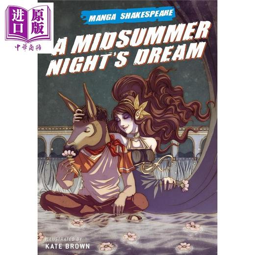 预售 【中商原版】仲夏夜之梦 漫画莎士比亚系列 Manga Shakespeare A Midsummer Night s Dream 英文原版 Brown Kate 经典文学名著 商品图0