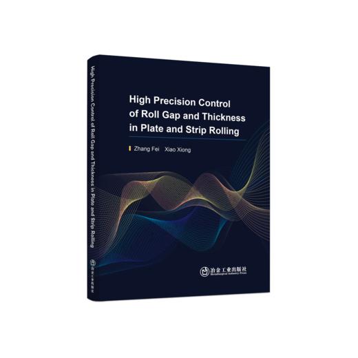 High Precision Control of Roll Gap and Thickness in Plate and Strip Rolling 商品图0