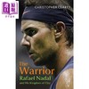 【中商原版】斗士 纳达尔和他的红土王国 平装 The Warrior Rafael Nadal and His Kingdom of Clay 英文原版 Christopher Clarey 商品缩略图0