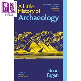 预售 【中商原版】耶鲁小史 考古学小史 新版 A Little History of Archaeology 英文原版 Brian Fagan 历史 考古
