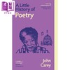 【中商原版】耶鲁小史 诗歌小史 新版 A Little History of Poetry 英文原版 John Carey 古典文学 现当代诗歌  商品缩略图0