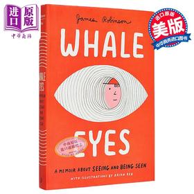 预售 【中商原版】鲸鱼之眼 关于看见与被看见的回忆录 Whale Eyes A Memoir 英文原版 James Robinson 艾美奖获奖纪录片制片人自传